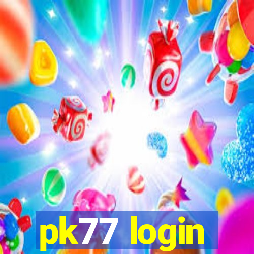 pk77 login